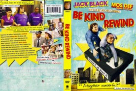Be kind rewind - ใครจะว่า หนังข้าเนี๊ยะแหละเจ๋ง (2008)